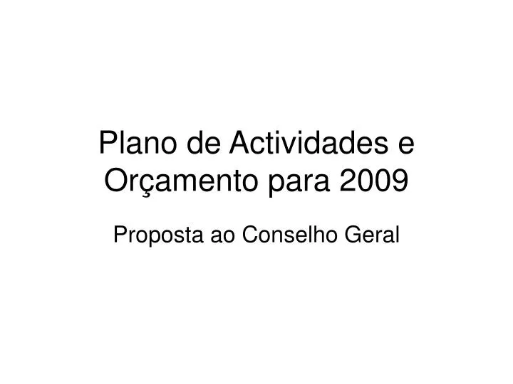 plano de actividades e or amento para 2009