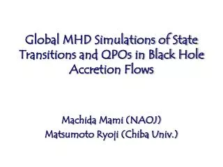 Global MHD Simulations of State Transitions and QPOs in Black Hole Accretion Flows
