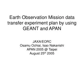Earth Observation Mission data transfer experiment plan by using GEANT and APAN