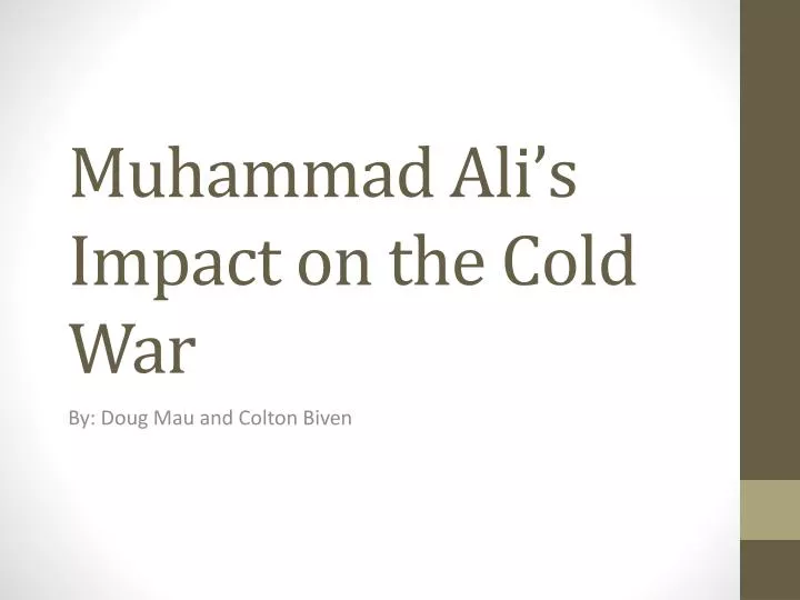 muhammad ali s impact on the cold war
