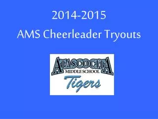 2014-2015 AMS Cheerleader Tryouts