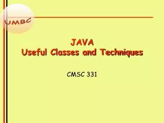 JAVA Useful Classes and Techniques