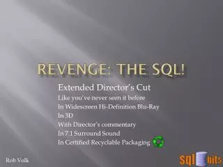 Revenge: THE SQL!