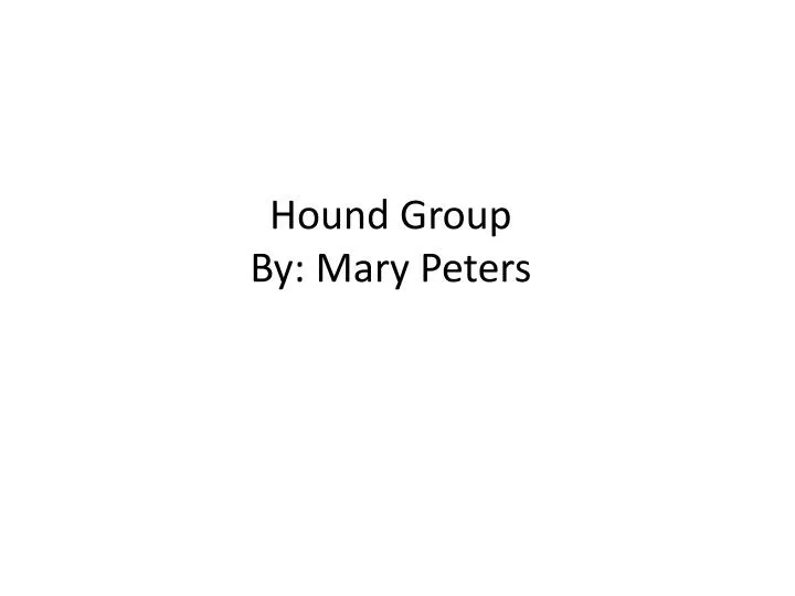 hound group by mary peters