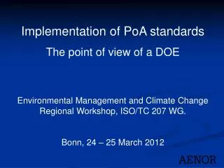 Implementation of PoA standards The point of view of a DOE