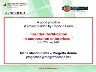 A good pracitice A project funded by Regione Lazio “Gender Certification