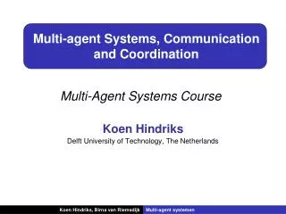 Multi-agent Systems, Communication and Coordination