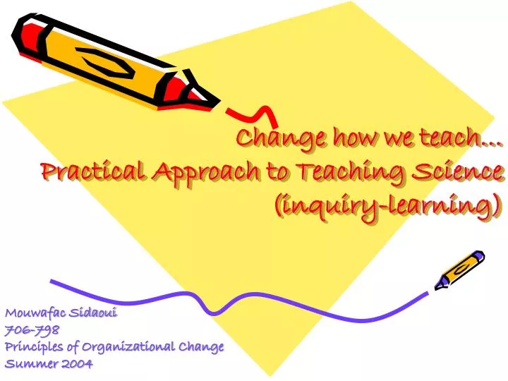 change how we teach practical approach to teaching science inquiry learning