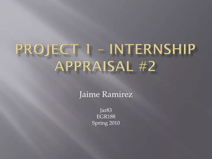 project 1 internship appraisal 2