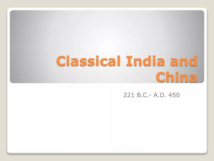 classical india and china