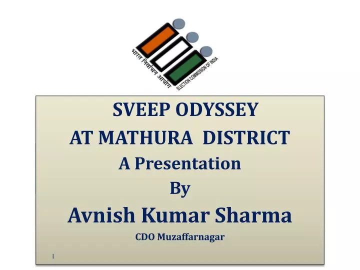 sveep odyssey at mathura district a presentation by avnish kumar sharma cdo muzaffarnagar