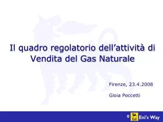 Il quadro regolatorio dell’attività di Vendita del Gas Naturale