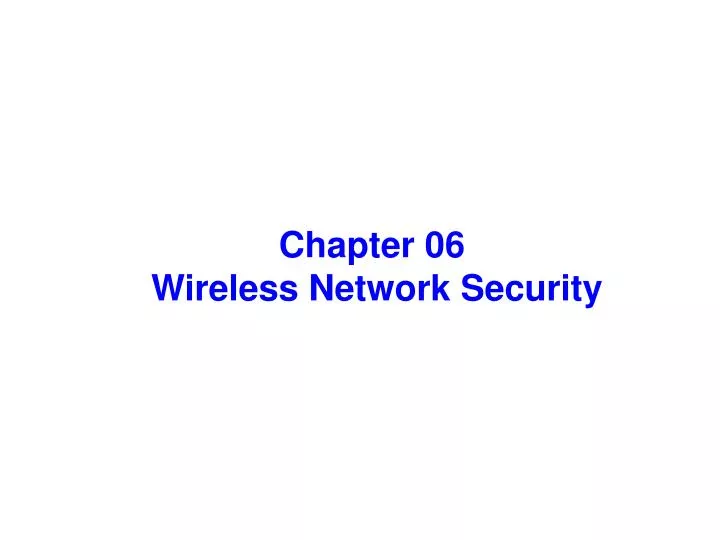 chapter 06 wireless network security