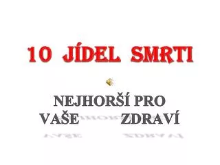 10 j del smrti