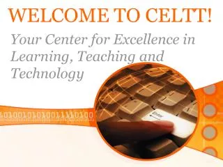 WELCOME TO CELTT!
