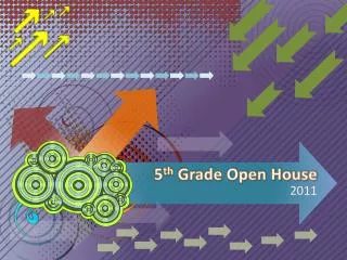 5 th Grade Open House