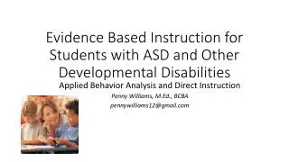 Evidence Based Instruction for Students with ASD and Other Developmental Disabilities