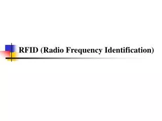 RFID (Radio Frequency Identification)