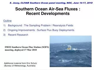 Southern Ocean Air-Sea Fluxes : Recent Developments