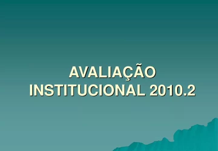 avalia o institucional 2010 2