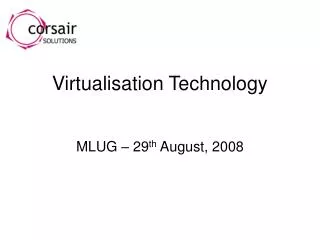 Virtualisation Technology
