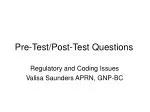 Pre-Test/Post-Test Questions - slide 1