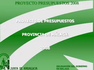 PROYECTO DE PRESUPUESTOS PROVINCIA DE MÁLAGA 2008