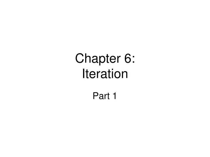 chapter 6 iteration