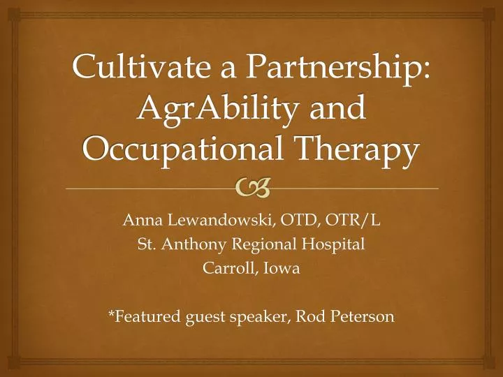 cultivate a partnership agrability and occupational therapy