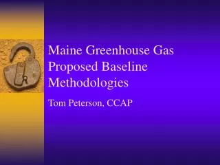 Maine Greenhouse Gas Proposed Baseline Methodologies