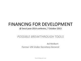 FINANCING FOR DEVELOPMENT @ Seoul post-2014 conferenc , 7 October 2013
