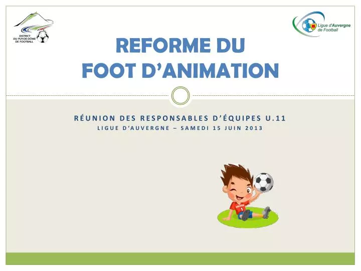 reforme du foot d animation