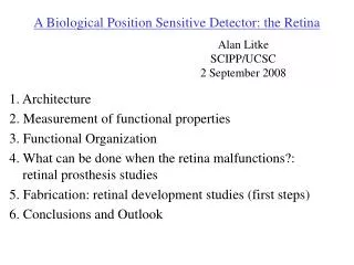 A Biological Position Sensitive Detector: the Retina