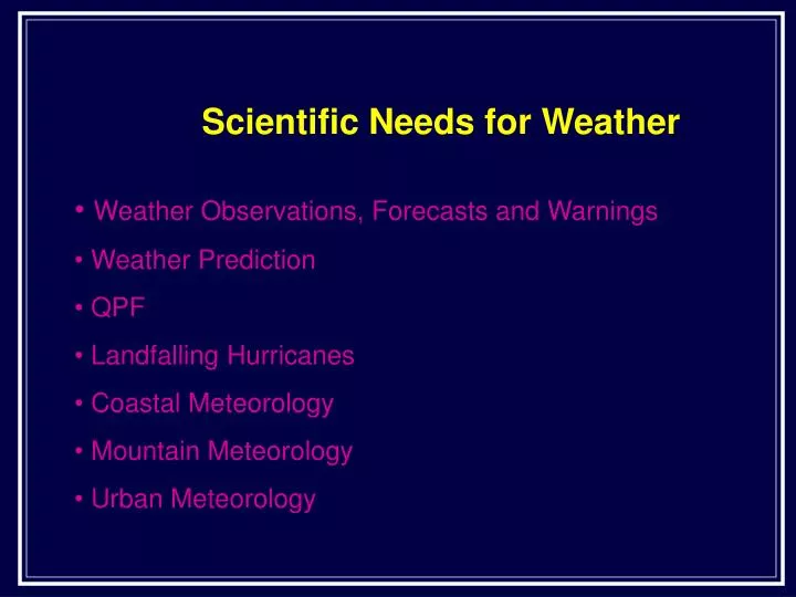 scientific needs for weather