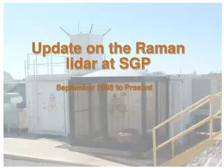 Update on the Raman lidar at SGP