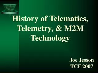 History of Telematics, Telemetry, &amp; M2M Technology