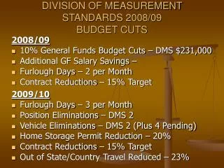 DIVISION OF MEASUREMENT STANDARDS 2008/09 BUDGET CUTS