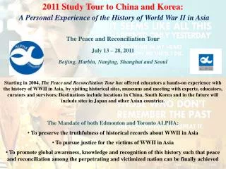 2011 Study Tour to China and Korea: A Personal Experience of the History of World War II in Asia