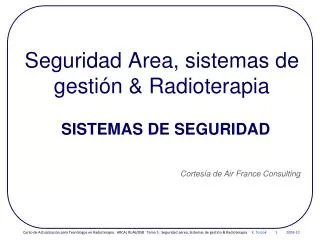 Seguridad Area, sistemas de gestión &amp; Radioterapia