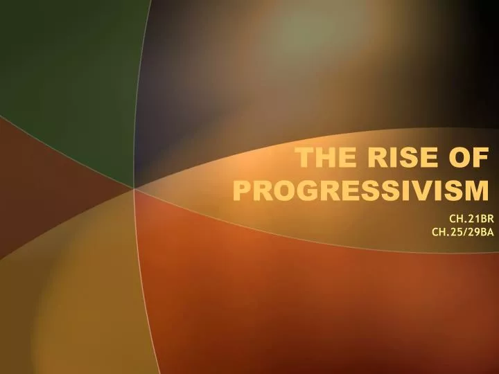 the rise of progressivism