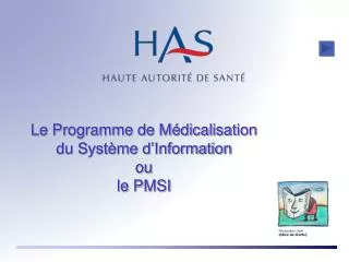 Le Programme de Médicalisation du Système d’Information ou le PMSI