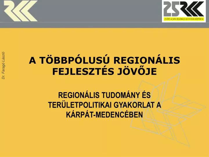 a t bbp lus region lis fejleszt s j v je