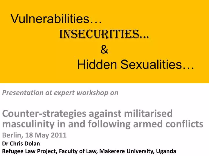 vulnerabilities insecurities hidden sexualities