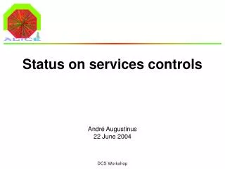 Status on services controls