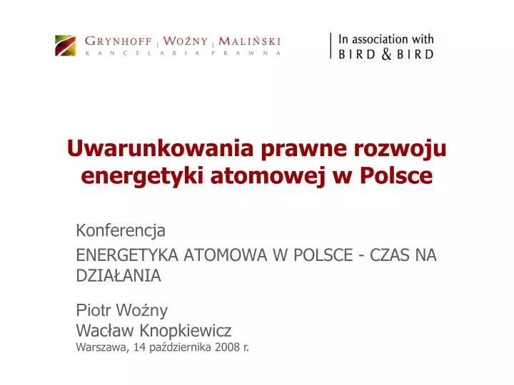 uwarunkowania prawne rozwoju energetyki atomowej w polsce