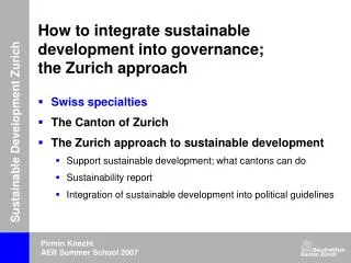 How to integrate sustainable development into governance; the Zurich approach