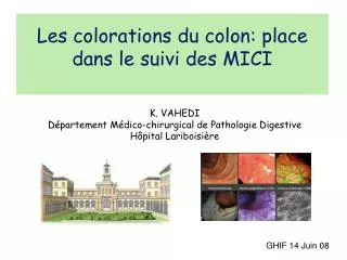 Les colorations du colon: place dans le suivi des MICI