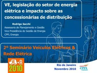 VE, legislação do setor de energia elétrica e impacto sobre as concessionárias de distribuição