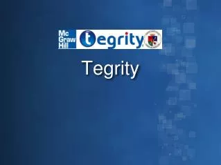 Tegrity
