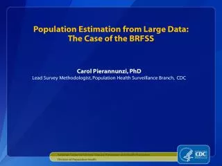 Population Estimation from Large Data: The Case of the BRFSS